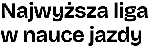 Najwyższa liga w nauce jazdy
